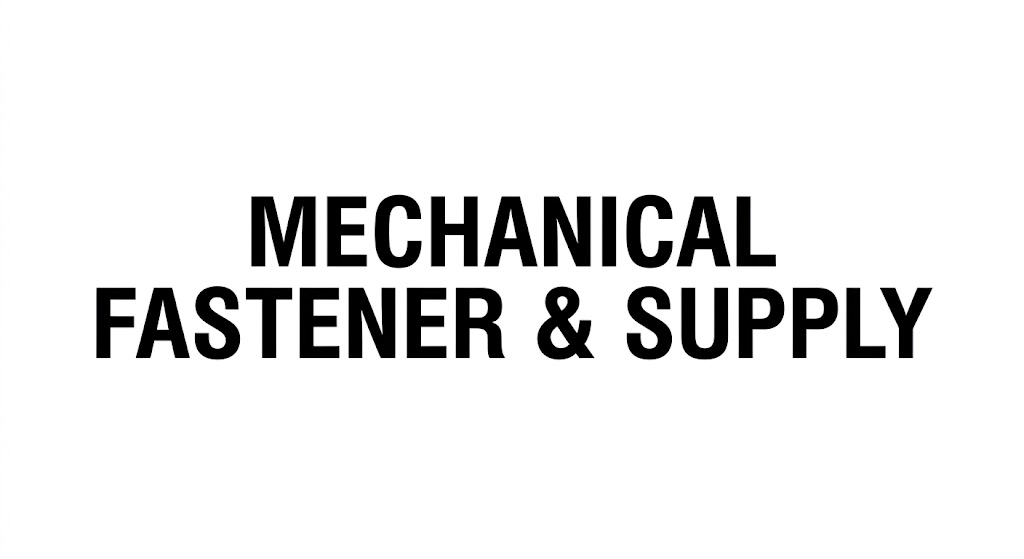 Mechanical Fastener & Supply Text